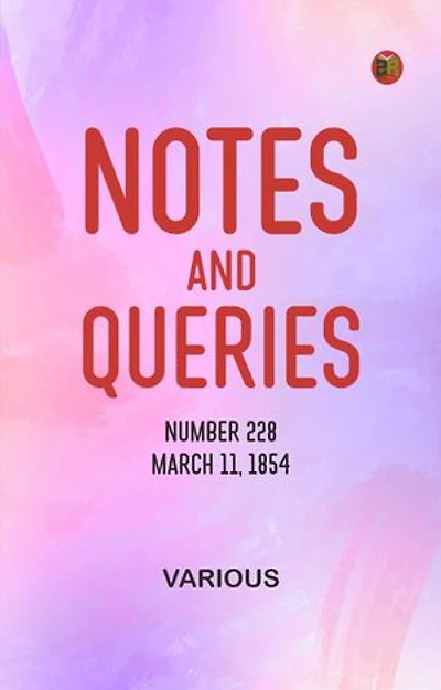 Notes and Queries, Number 228, March 11, 1854