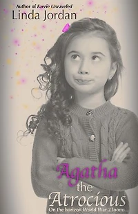 Agatha the Atrocious: A Faerie Story