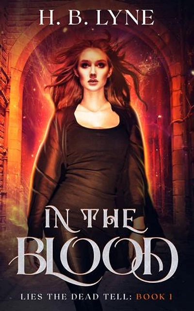 In the Blood: A Dark, Urban Fantasy Suspense Novel
