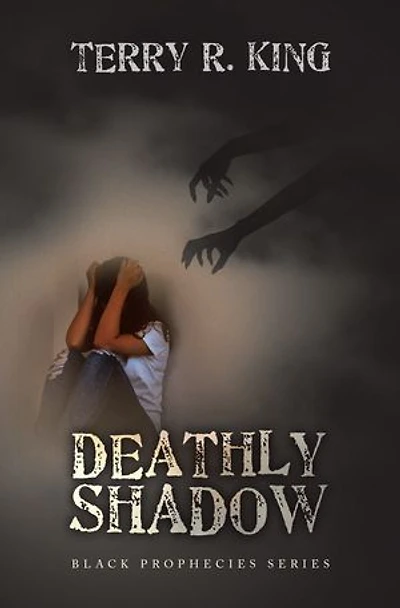 DEATHLY SHADOW: BLACK PROPHECIES SERIES
