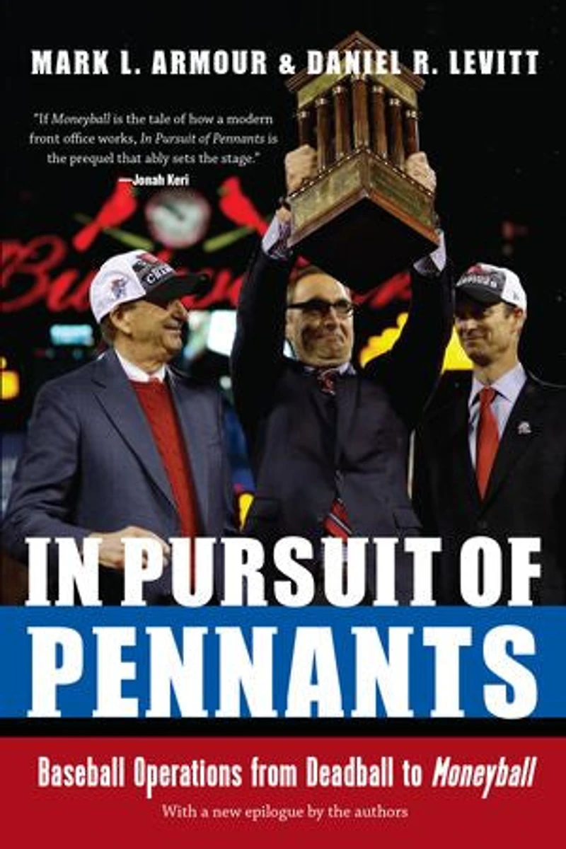 Pursuit of Pennants: Baseball Operations from Deadball to Moneyball