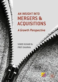 An Insight into Mergers and Acquisitions: A Growth Perspective