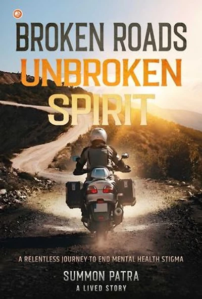 Broken Roads Unbroken Spirit