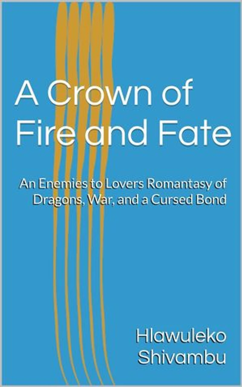 A Crown of Fire and Fate