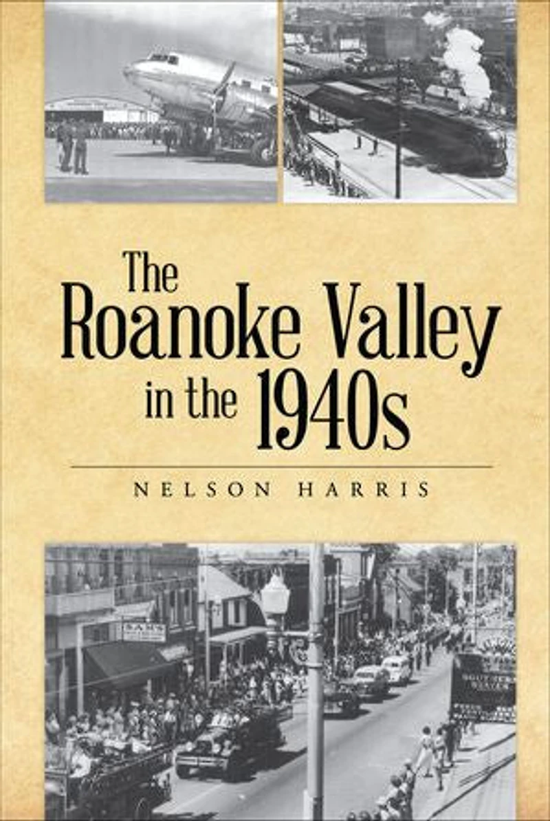 the Roanoke Valley 1940s