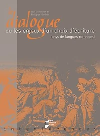 Le dialogue ou Les enjeux d'un choix d'écriture: pays de langues romanes