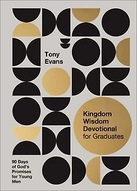 Kingdom Wisdom Devotional for Graduates: 90 Days of God's Promises Young Men