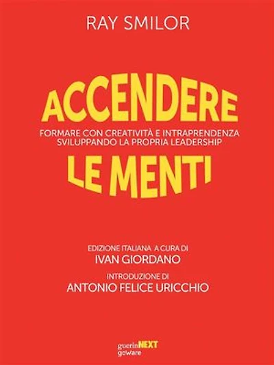 Accendere le menti: Formare con creatività e intraprendenza sviluppando la propria leadership