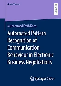 Automated Pattern Recognition of Communication Behaviour Electronic Business Negotiations