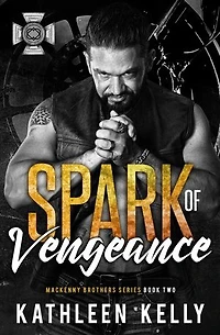 Spark of Vengeance: MacKenny Brothers, #2