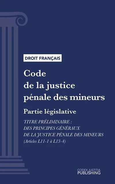 Code de la justice pénale des mineurs: Partie législative - Article préliminaire (droit français)