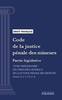 Code de la justice pénale des mineurs: Partie législative - Article préliminaire (droit français)