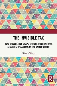 the Invisible Tax: How Universities Shape Chinese International Students' Wellbeing United States