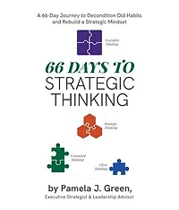 66 Days to Strategic Thinking: Pause. Think. Grow. Strategically