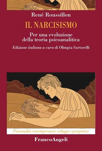Il narcisismo: Per una evoluzione della teoria psicoanalitica