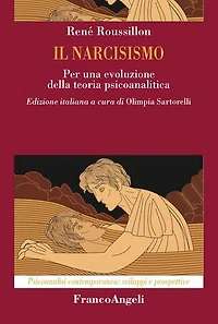 Il narcisismo: Per una evoluzione della teoria psicoanalitica