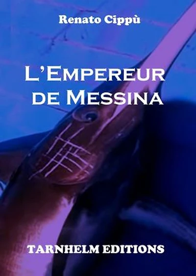 L’Empereur de Messina: Roman