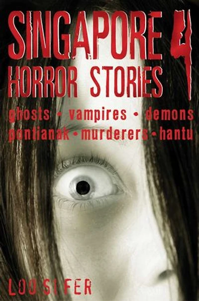 Singapore Horror Stories: Vol 4