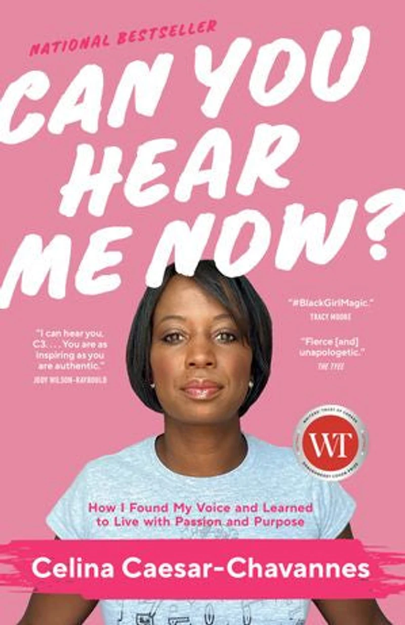 Can You Hear Me Now?: How I Found My Voice And Learned To Live With Passion Purpose