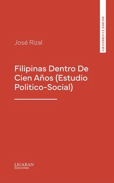 Filipinas Dentro De Cien Años (Estudio Politico-Social)