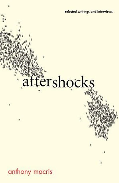 Aftershocks: Selected Writings and Interviews