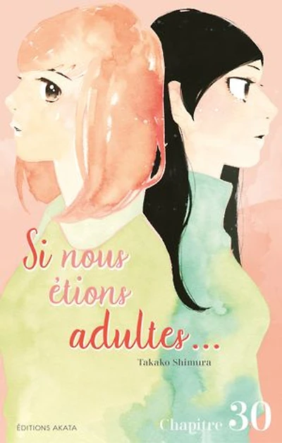 Si nous étions adultes... - Chapitre 30