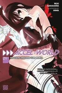 Accel World, Vol. 9 (light Novel): The Seven-thousand-year Prayer