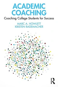 Academic Coaching: Coaching College Students for Success