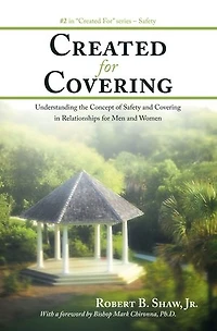 Created for Covering: Understanding the Concept of Safety and Covering Relationships Men Women