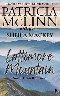 Lattimore Mountain (The Sheila Mackey Collection, Book 1)