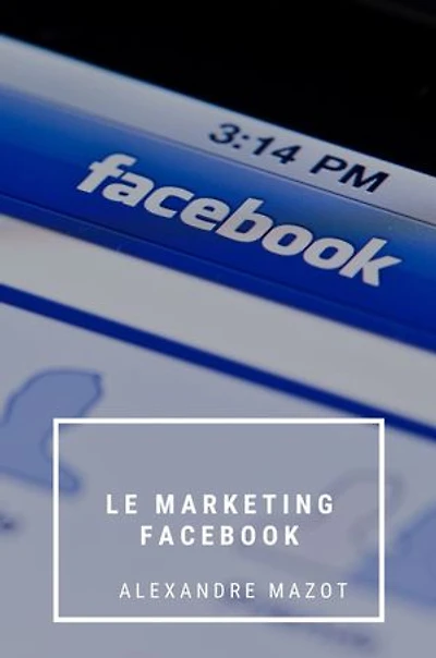 Le Marketing Facebook