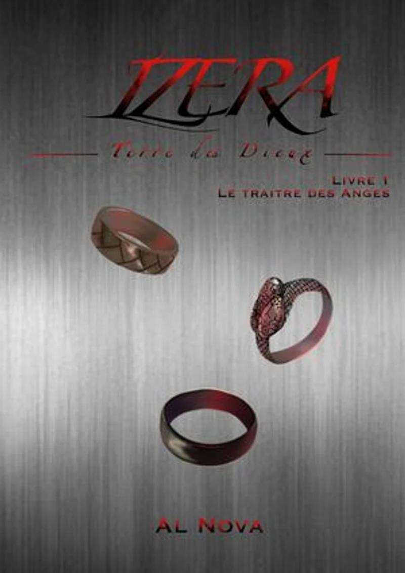 Izera, Terre des Dieux: Livre 1 : Le Traître des Anges