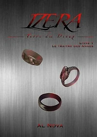 Izera, Terre des Dieux: Livre 1 : Le Traître des Anges