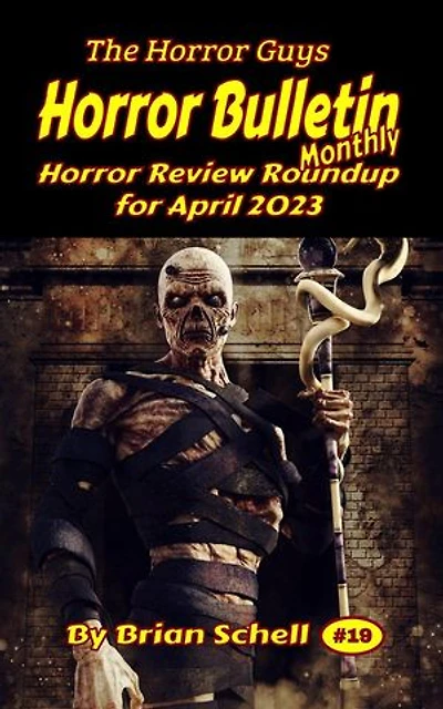 Horror Bulletin Monthly April 2023: Horror Bulletin Monthly Issues, #19