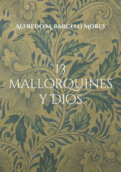 13 mallorquines y Dios: La gran pregunta dirigida personas de la sociedad mallorquina