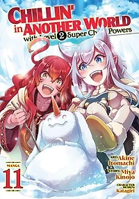 Chillin' Another World with Level 2 Super Cheat Powers (Manga) Vol. 11