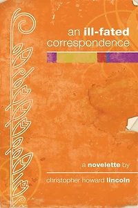 An Ill-fated Correspondence