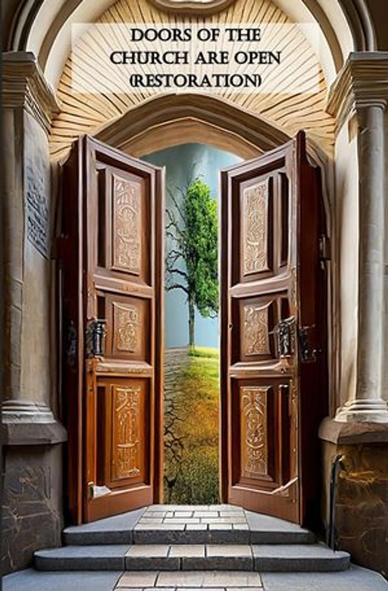 Doors Of The Church Are Open (Restoration