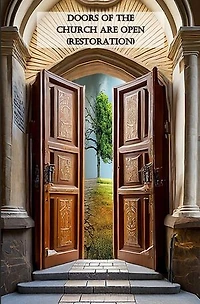Doors Of The Church Are Open (Restoration
