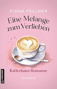 Eine Melange zum Verlieben: Kaffeehaus-Romanze