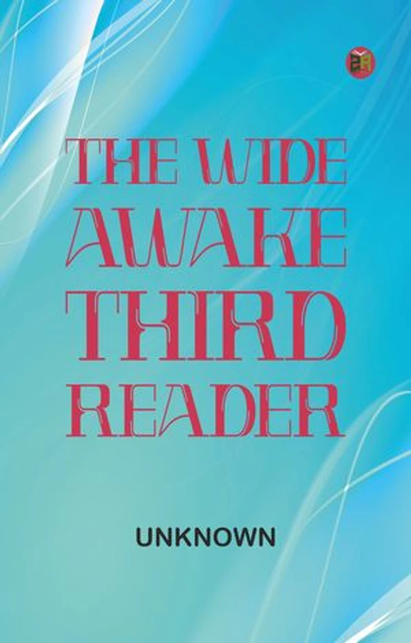 The Wide Awake Third Reader