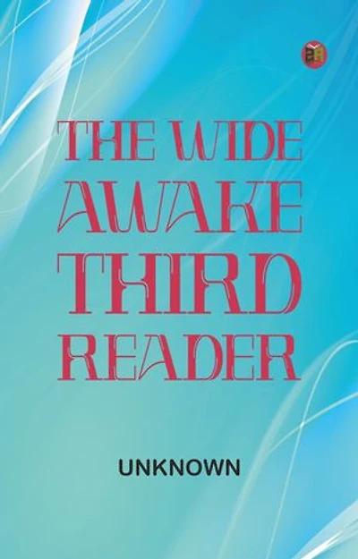 The Wide Awake Third Reader