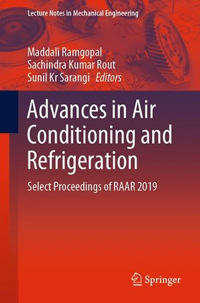 Advances Air Conditioning and Refrigeration: Select Proceedings of RAAR 2019