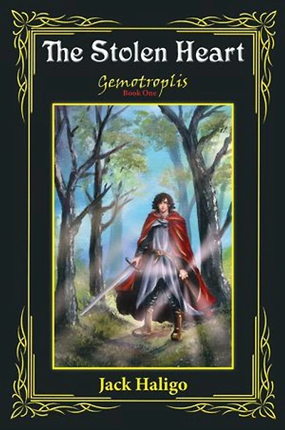 The Stolen Heart: Gemotroplis Book One: Gemotroplis, #1
