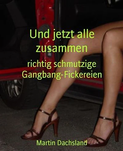Und jetzt alle zusammen: richtig schmutzige Gangbang-Fickereien