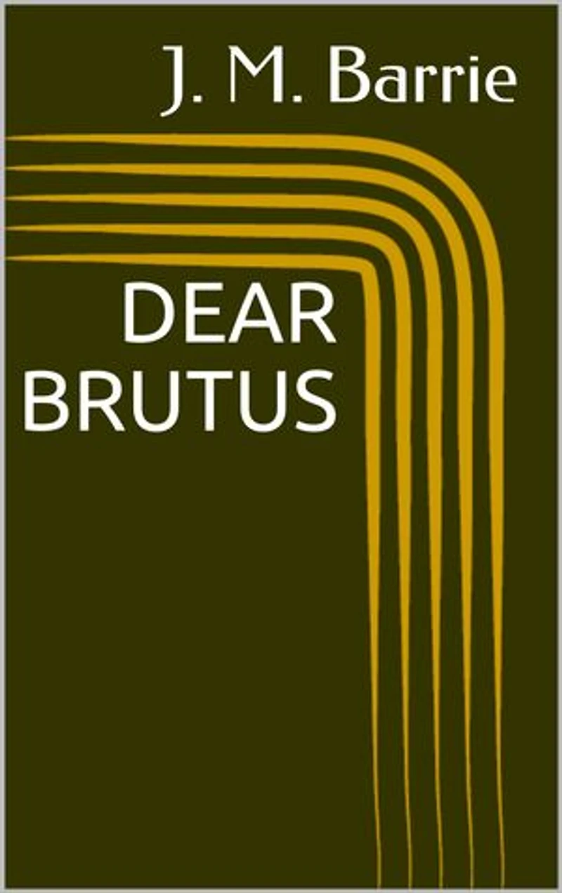 Dear Brutus