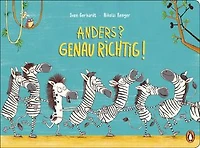 Anders? Genau richtig!: Pappbilderbuch über die Vielfältigkeit der Welt ab 2 Jahren