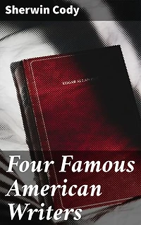 Four Famous American Writers: Exploring Literary Giants of American Literature