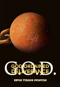 GOD ORDAINED DELIVERANCE: G.O.D