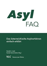 Asyl-FAQ: Das österreichische Asylverfahren einfach erklärt